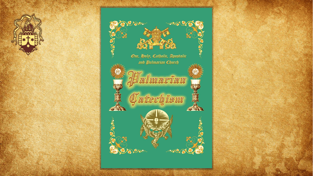New Edition! Extracts from the Palmarian Catechism