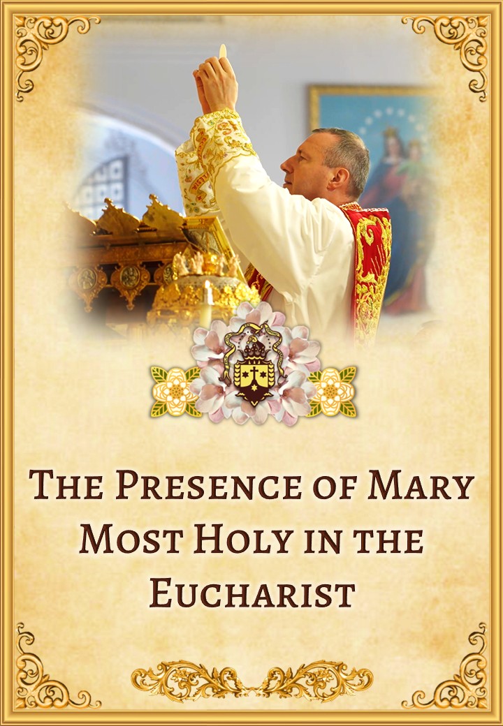 The Presence of Mary <br>Most Holy in the Eucharist<br><br>See more</a>