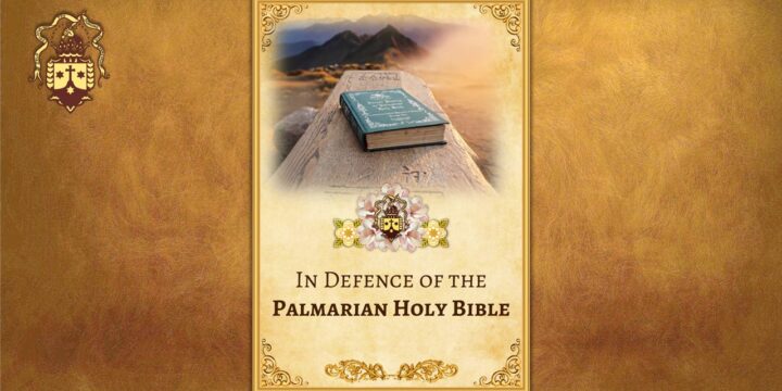 New Edition! In Defence of the Palmarian Holy Bible