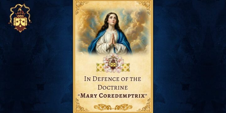 New Publication! In Defence of the Doctrine “Mary Coredemptrix”